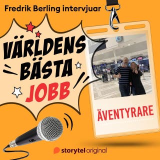 Världens bästa jobb - Äventyrare – omslag till ljudboken av Fredrik Berling