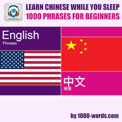 Learn Chinese while you sleep - 1000 phrases for beginners – omslag til lydbogen af 1000-words.com