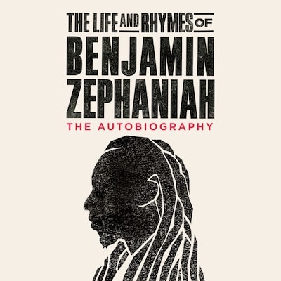 The Life and Rhymes of Benjamin Zephaniah – omslag til lydbogen af Benjamin Zephaniah