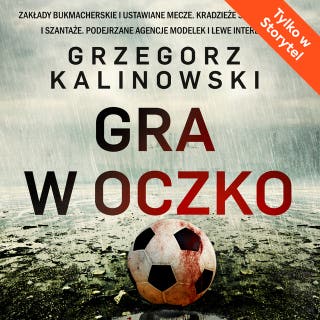 Gra w oczko – okładka audiobooka, autor Grzegorz Kalinowski