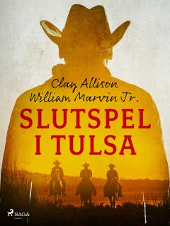 Slutspel i Tulsa – omslag till ljudboken av Clay Allison,William Marvin Jr