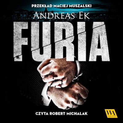 Furia – okładka audiobooka, autor Andreas Ek