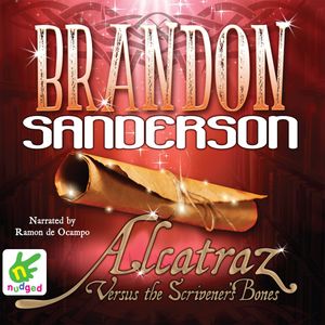 Alcatraz Versus the Scrivener's Bones – okładka audiobooka, autor Brandon Sanderson