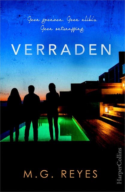 Verraden: geen grenzen. Geen alibi's. Geen ontsnapping – omslag van het luisterboek van M.G. Reyes
