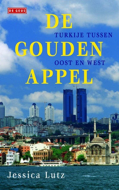De gouden appel: Turkije tussen oost en west – omslag van het luisterboek van Jessica Lutz
