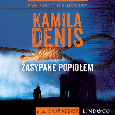 Zasypane popiołem – okładka audiobooka, autor Kamila Denis