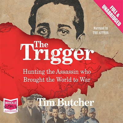The Trigger – omslag til lydbogen af Tim Butcher