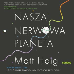 Nasza nerwowa planeta – okładka audiobooka, autor Matt Haig