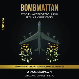 Bombmattan : bygg en aktieportfölj som betalar varje vecka