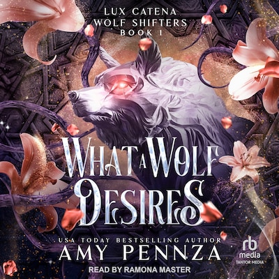 What a Wolf Desires – omslag til lydbogen af Amy Pennza