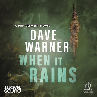 When It Rains – omslag til lydbogen af Dave Warner