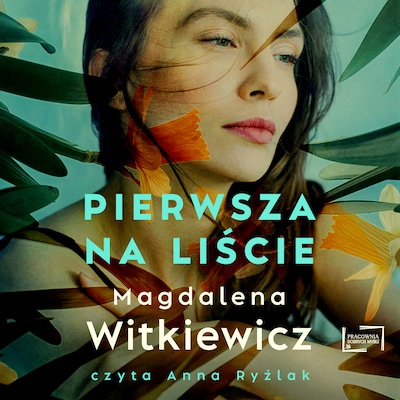 Pierwsza na liście – okładka audiobooka, autor Magdalena Witkiewicz