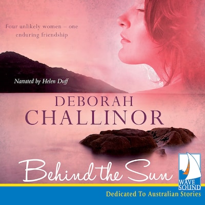 Behind the Sun – omslag til lydbogen af Deborah Challinor