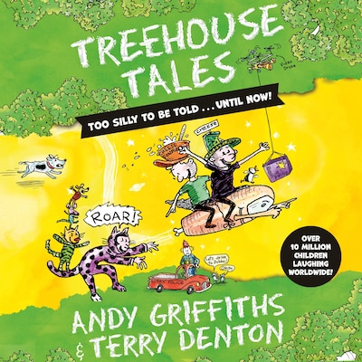Treehouse Tales: too SILLY to be told ... UNTIL NOW! – omslag til lydbogen af Andy Griffiths