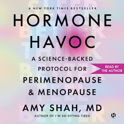 Hormone Havoc – omslag til lydbogen af Amy Shah, MD