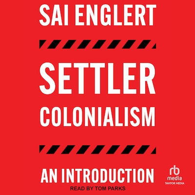 Settler Colonialism – omslag til lydbogen af Sai Englert