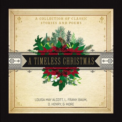 A Timeless Christmas – omslag til lydbogen af Louisa May Alcott, L. Frank Baum, O. Henry