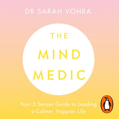 The Mind Medic – omslag til lydbogen af Sarah Vohra
