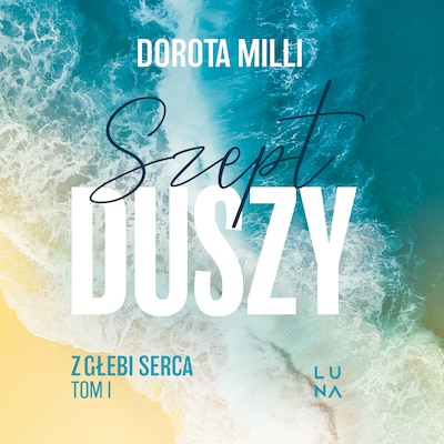 Szept duszy – okładka audiobooka, autor Dorota Milli