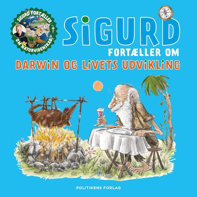 Sigurd fortæller om Darwin og livets udvikling – omslag til lydbogen af Sigurd Barrett