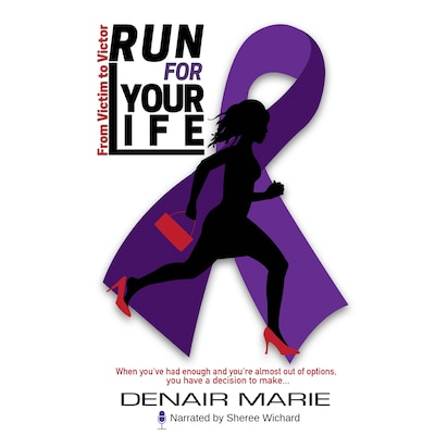Run for Your Life: From Victim to Victor