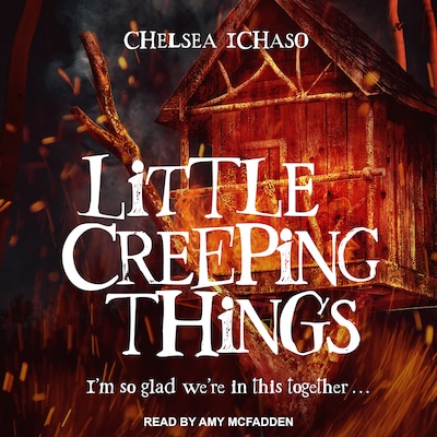 Little Creeping Things – omslag til lydbogen af Chelsea Ichaso