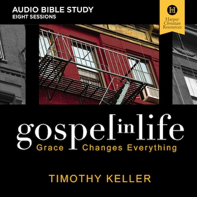 Gospel in Life Bible Study: Audio