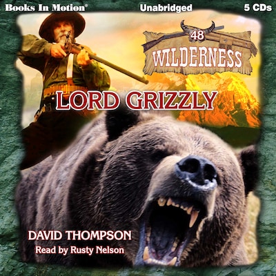 Lord Grizzly – omslag til lydbogen af David Thompson