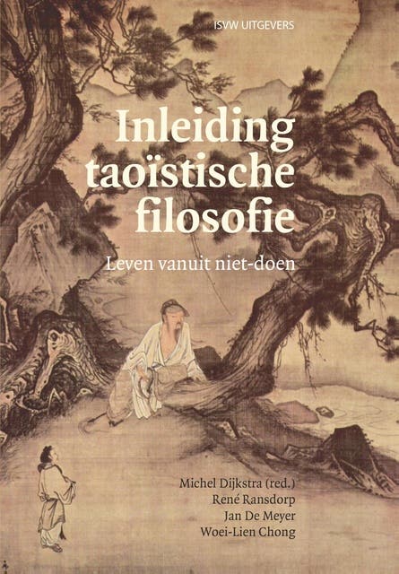 Inleiding taoïstische filosofie: Leven vanuit niet-doen – omslag van het luisterboek van Jan De Meyer,Michel Dijkstra,Rene Ransdorp,Woei-Lien Chong