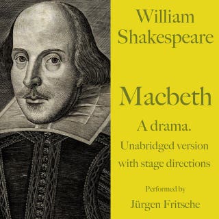 William Shakespeare: Macbeth. A drama.: Unabridged version with stage directions