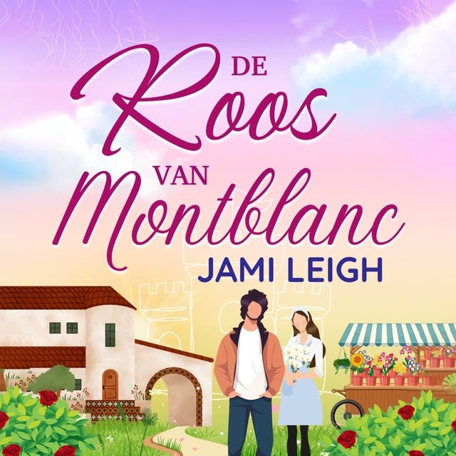 De Roos van Montblanc – omslag van het luisterboek van Jami Leigh