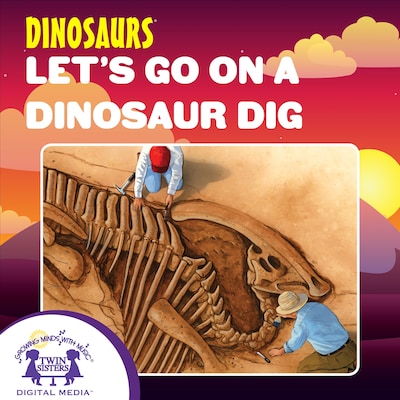 Let's Go On A Dinosaur Dig – omslag til lydbogen af Kim Mitzo Thompson, Karen Mitzo Hilderbrand