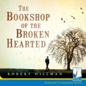 The Bookshop of the Broken Hearted – okładka audiobooka, autor Robert Hillman