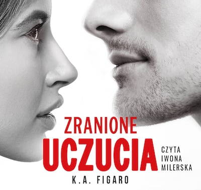 Zranione uczucia – okładka audiobooka, autor K.A. Figaro
