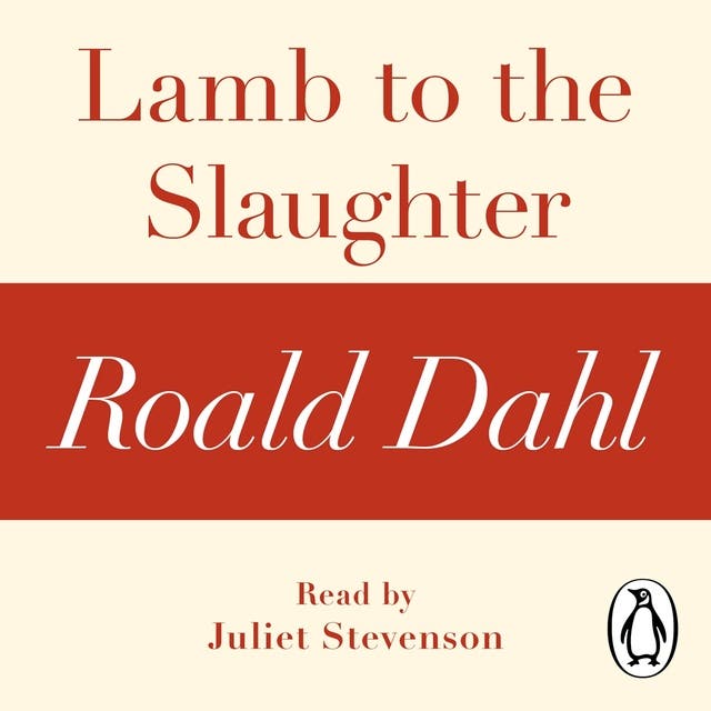 Lamb to the Slaughter (A Roald Dahl Short Story) – omslag van het luisterboek van Roald Dahl