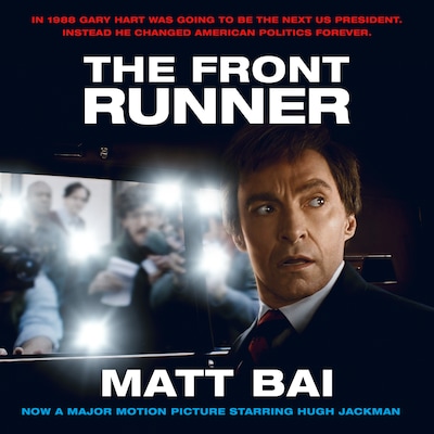 The Front Runner (All the Truth Is Out Movie Tie-in) – omslag til lydbogen af Matt Bai