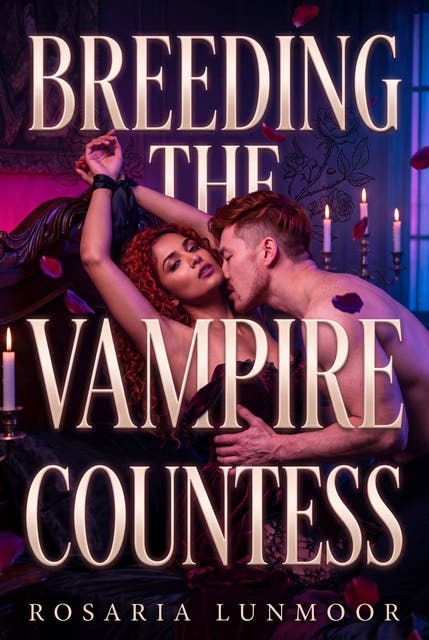 Breeding The Vampire Countess: A Raw Paranormal Novel Built on Fangs and Blood Bonds – omslag til lydbogen af Rosaria Lunmoor