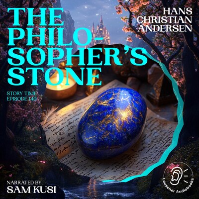 The Philosopher's Stone (Story Time, Episode 140) – omslag til lydbogen af Hans Christian Andersen