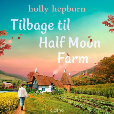 Tilbage til Half Moon Farm – omslag til lydbogen af Holly Hepburn