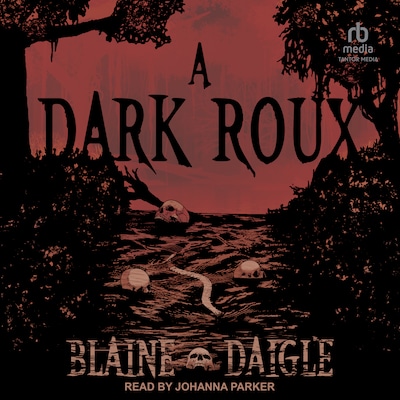 A Dark Roux – omslag til lydbogen af Blaine Daigle