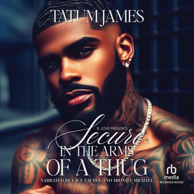 Secure in the Arms of a Thug 1 – omslag til lydbogen af Tatum James