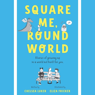 Square Me, Round World