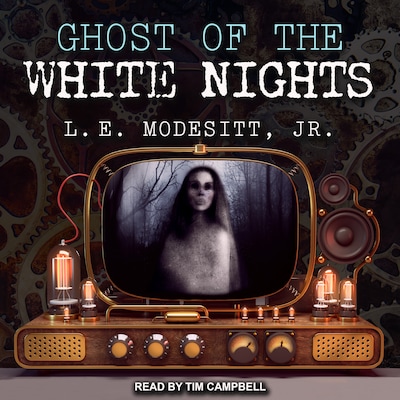 Ghost of the White Nights – omslag til lydbogen af L. E. Modesitt, Jr.