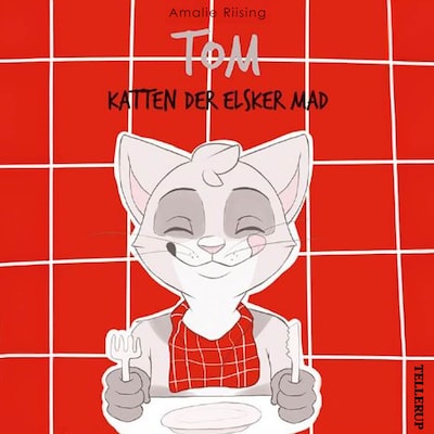 Tom, katten der elsker mad – omslag til lydbogen af Amalie Riising
