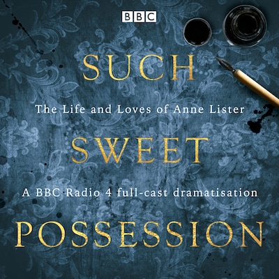 Such Sweet Possession: The Life and Loves of “Gentleman Jack”, Anne Lister – omslag til lydbogen af Mary Cooper