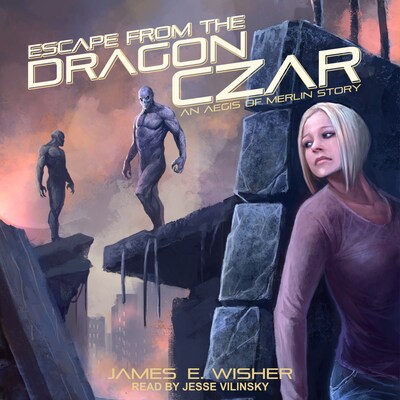 Escape from the Dragon Czar – omslag til lydbogen af James E. Wisher