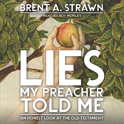 Lies My Preacher Told Me – omslag til lydbogen af Brent A. Strawn