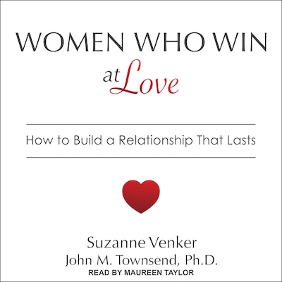 Women Who Win at Love – omslag til lydbogen af Suzanne Venker, John M. Townsend, PhD