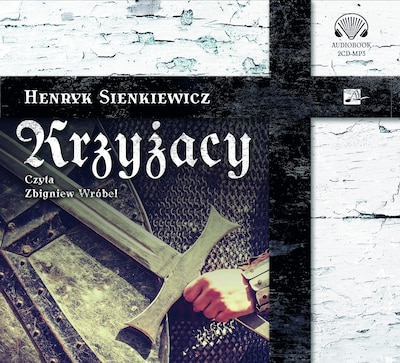 Krzyżacy – okładka audiobooka, autor Henryk Sienkiewicz
