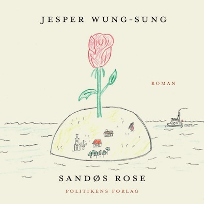 Sandøs rose – omslag til lydbogen af Jesper Wung-Sung